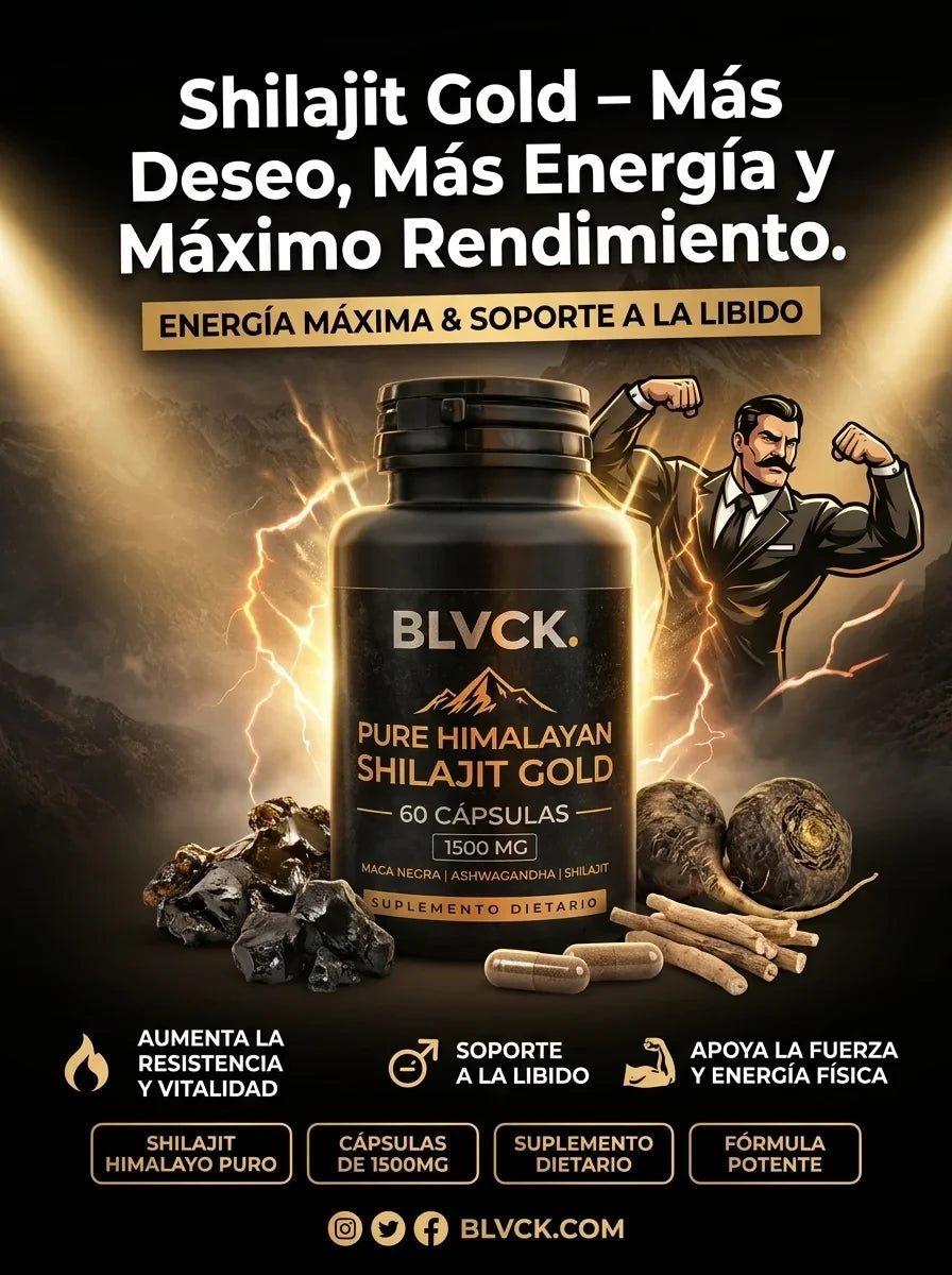 BLVCK Shilajit Gold – Más Deseo, Más Energía y Máximo Rendimiento